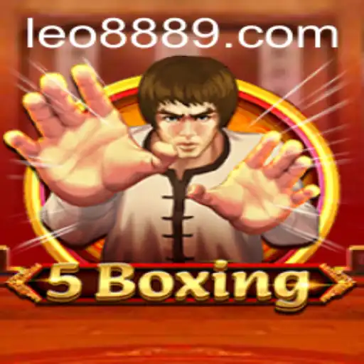 5Boxing: Exploring the Exciting World of LEO 888
