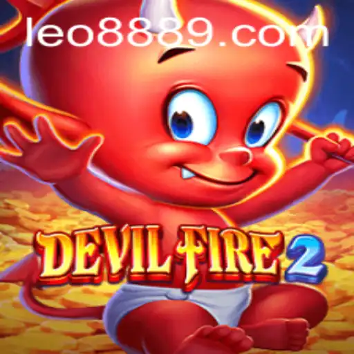 Explore the Thrilling World of DevilFire2 with LEO 888
