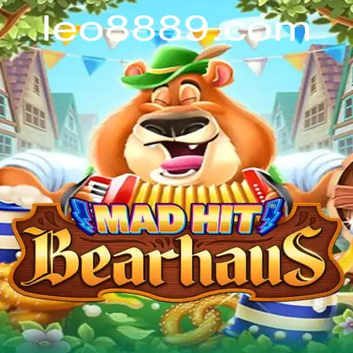 MadHitBearhaus: A Thrilling Gaming Experience with LEO 888