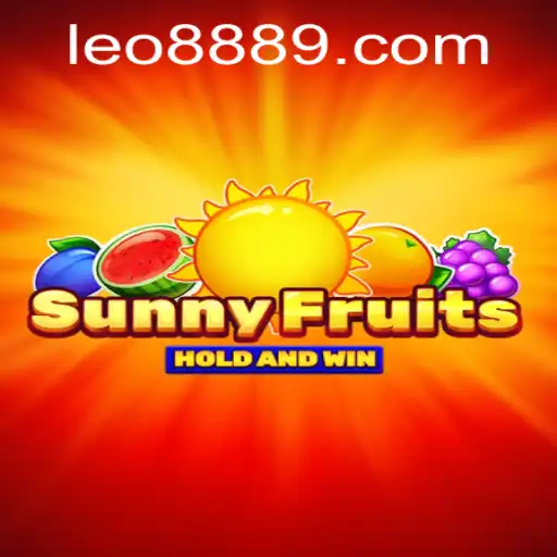 Experience the Vibrant World of SunnyFruits with LEO 888